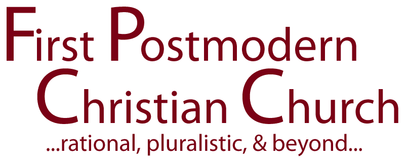 Postmodernism - First Postmodern Christian Church